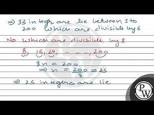 An integer is chosen at random from first 200 positive integers. Fi...