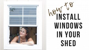 How To Install Windows and Trim In A Shed