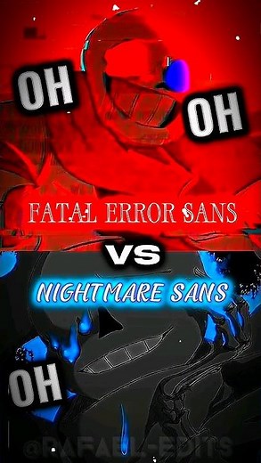 Fatal Error Sans VS Nightmare Sans