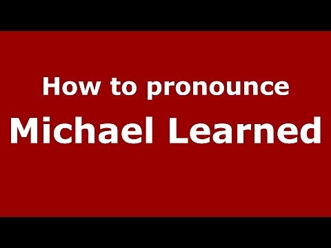 How to pronounce Michael Learned (American English/US) - PronounceNames.com