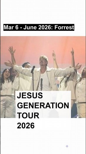 Mar 6 - June 2026: Forrest Frank's "The Jesus Generation Tour" with Tori Kelly spans 29 cities acros