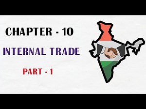 Internal trade part-1 | class 11 business studies | chapter - 10 | animated |