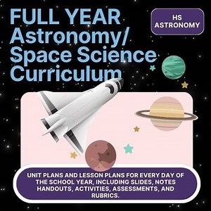 Astronomy | Space Science FULL YEAR Curriculum