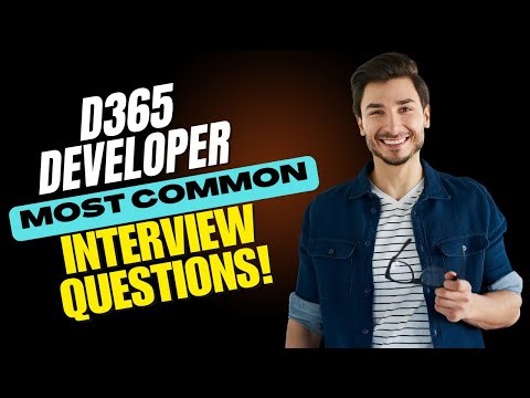D365 Developer Interview Questions and Answers | How to Pass the Interview