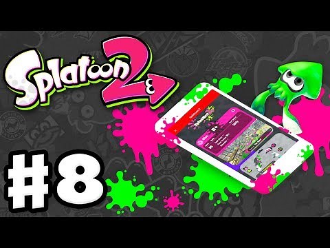 Splatoon 2 - Gameplay Walkthrough Part 8 - Nintendo Switch Online SplatNet 2! (Nintendo Switch)