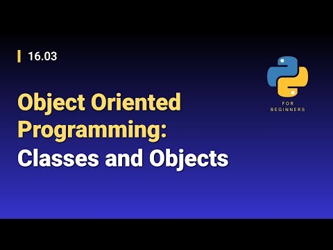 [Python for Beginners]: 16.03. Object Oriented Programming: Classes and Objects