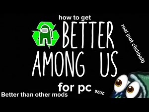How to Download BETTER AMONG US Mod on PC (2026 Guide)
