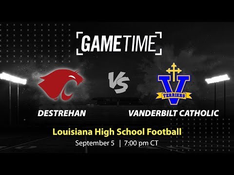 Destrehan vs. Vanderbilt Catholic | Louisiana | 9-5-2025