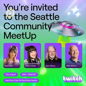 MeetUps are created by the community, for the community! Join the Seattle Community MeetUp to network, meet friends, participate in a Q&A with Twitch executives, chat with Unity Guild members, & get free swag this week. RSVP with Seattle Online Broadcasters Association at meetups.twitch.tv/seattle | Twitch