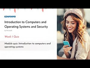 Module quiz: Introduction to computers and operating systems Quiz Answers