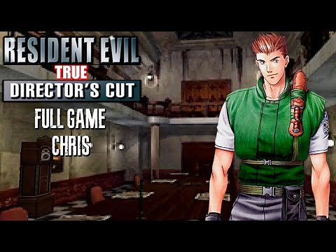 Resident Evil 1: True Director's Cut Mod - CHRIS Full Gameplay Walkthrough No Commentary | PS1