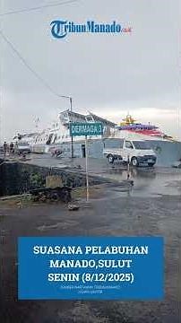 SUASANA PELABUHAN MANADO, SULAWESI UTARA, SENIN (8/12/2025)