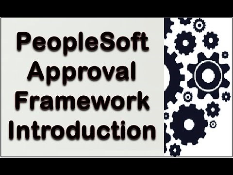 PeopleSoft Approval Framework Introduction