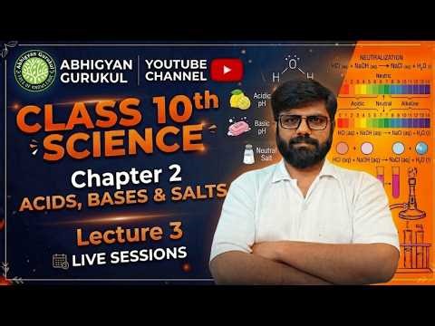 Class 10 Science Chapter 2 | Acids, Bases & Salts | Lecture 3 LIVE | CBSE 2026 | Live at 7:40 PM