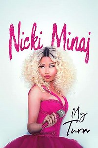 Nicki Minaj: My Turn (2023) Streaming - Where to Watch Online