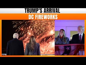 LIVE: Fireworks Light Up DC Sky as Donald Trump Arrives Ahead of Inauguration | News9