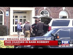 ‘Scary’: Man charged in Anderson bank robbery, deputies say