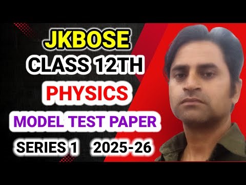 class 12 physics model paper 2025 jkbose 📚 | series 1 | jkbose class 12th physics model paper 2025 ✅