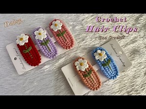 DIY Crochet Hair Clips with Cute Flowers | Easy Crochet Tutorial