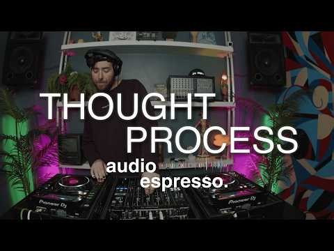 Thought Process (Downtempo/Hip Hop) DJ Set | Audio Espresso