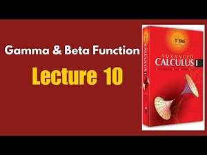 Gamma & Beta function Calculus 1 Titash Chapter 19, Bsc Hon's Math 1st year, lecture-10