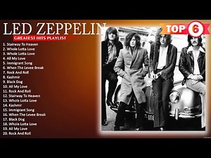 Top 40 Songs of Led Zeppelin - The Best Songs of Led Zeppelin
