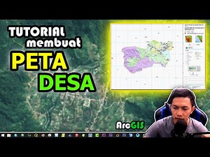 Tutorial Pembuatan Peta Desa Full - ArcGIS