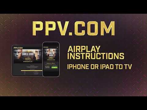 PPV.COM Casting Tutorial: iPhone/iPad to TV with AirPlay