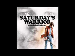 Saturday's Warrior - Motion Picture Soundtrack 2016 (Full Album)