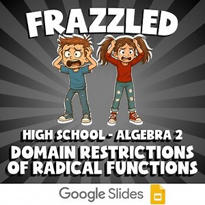 Domain Restrictions of Radical Functions FRAZZLED Math Game - No Prep Algebra 2