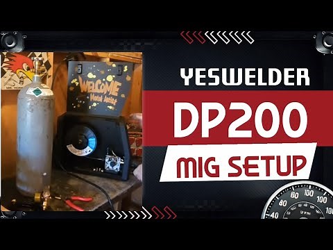 Setting Up The Yeswelder Dp200 For Mig Welding - A Step-by-step Guide!
