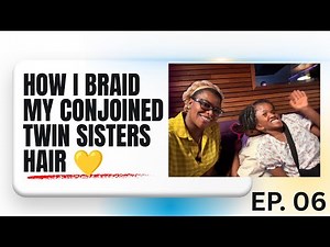How I Braid My Conjoined Twin Sisters Hair 💛