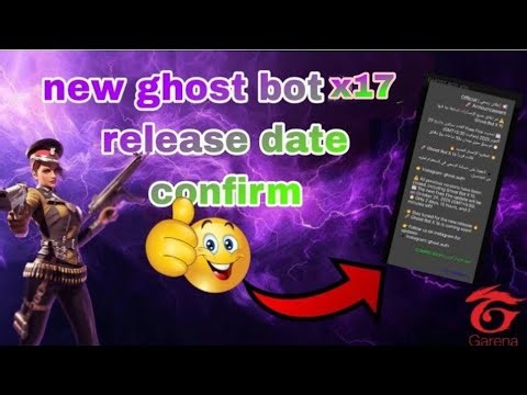 GHOST BOT X17 RELEASE DATE CONFIRM 🤩 HOW TO DOWNLOAD GHOST BOT 🤖