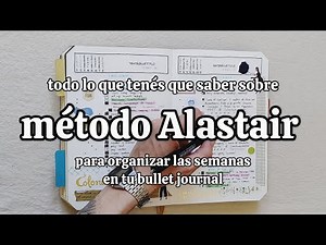El método más fácil para no abandonar tu bullet journal | Método Alastair: qué es y cómo funciona?