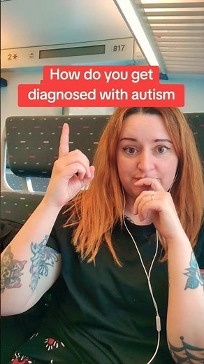 How Do You Get An Autism Diagnosis