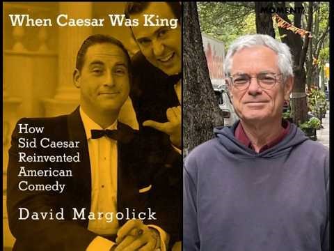 How Sid Caesar Reinvented American Comedy (David Margolick)