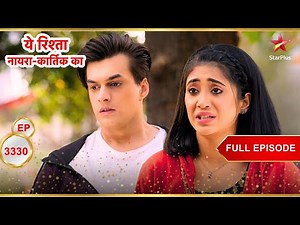 Sirat ने Kartik से माफी मांगी! | Full Ep. 3330 | Yeh Rishta Kya Kehlata Hai