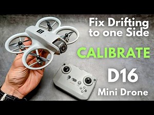 How to Calibrate D16 Mini Drone - Fix Drifting to one Side & Very Hard to Control