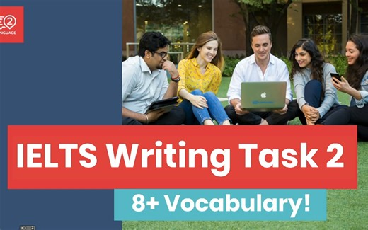 E2 IELTS Writing Task 2 How to score 8 in Vocabulary TOP TIPS by