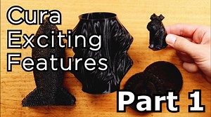 Exciting Features - Ultimaker Cura - Tutorial Australia
