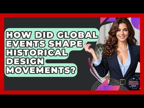 How Did Global Events Shape Historical Design Movements? - Graphic Design Nerd