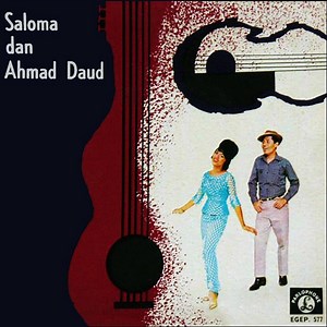 Saloma Dan Ahmad Daud - Saloma Dan Ahmad Daud