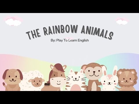 🌈The Rainbow Animals - Short Story by: ‪@playtolearnenglish‬