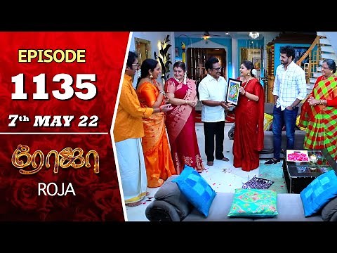 ROJA Serial | Episode 1135 | 7th May 2022 | Priyanka | Sibbu Suryan | Saregama TV Shows Tamil