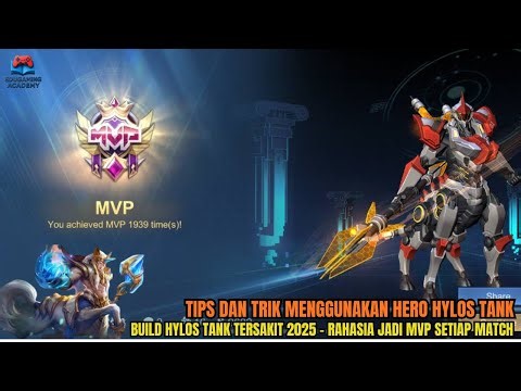 Build Hylos Tank Tersakit 2025 – Rahasia Jadi MVP Setiap Match Mobile Legends!
