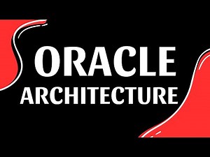 Oracle Database Architecture Components
