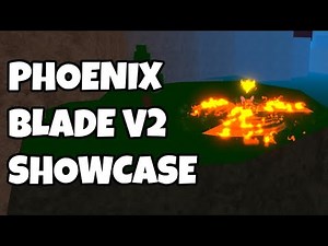 Phoenix Blade V2 Showcase [King Legacy]