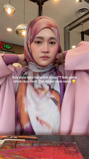 Tutorial Shawl Baru untuk Raya: Gaya Tudung Menarik