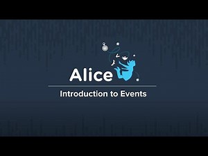 Alice Workshop Week 7: Event Programming