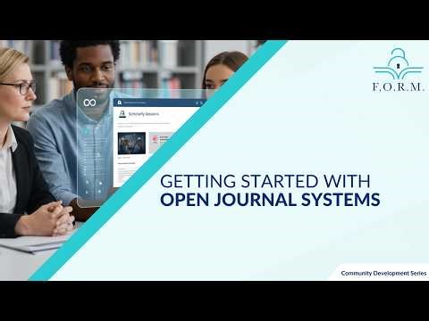 Getting Started with Open Journal Systems